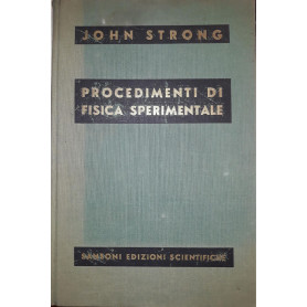 Procedimenti di fisica sperimentale. I edizione