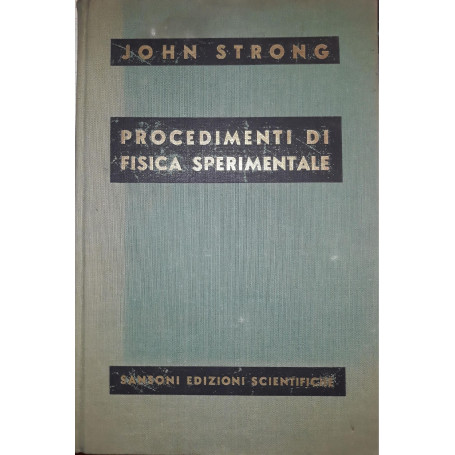 Procedimenti di fisica sperimentale. I edizione