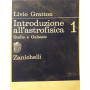 Introduzione all'astrofisica. Stelle e galassie. Volume 1.