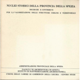 NUCLEI STORICI DELLA PROVINCIA DELLA SPEZIA