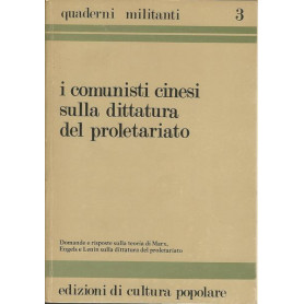 I COMUNISTI CINESI SULLA DITTATURA DEL PROLETARIATO