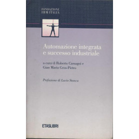 AUTOMAZIONE INTEGRATA E SUCCESSO INDUSTRIALE