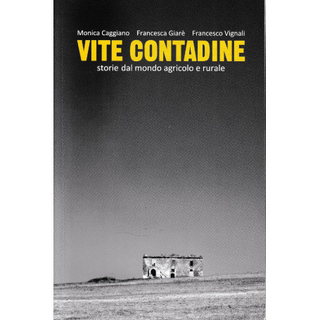 Vite contadine : storie dal mondo agricolo e rurale