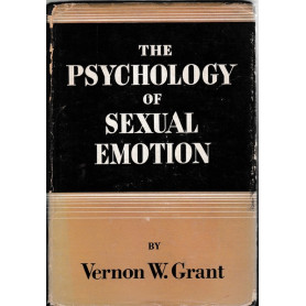 The psychology of Sexual Emotion. The basis of Selective Attraction