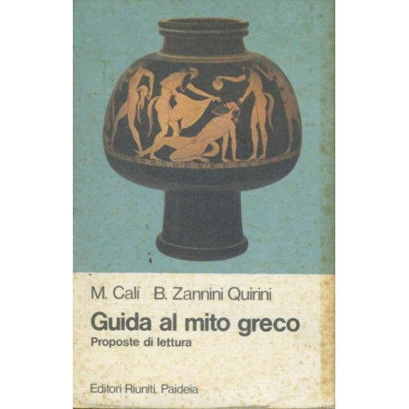 Guida al mito greco : proposte di lettura