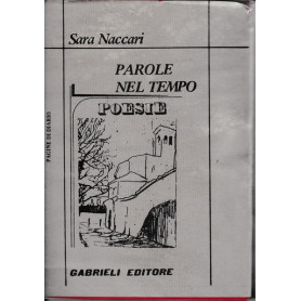 Parole nel tempo. Poesie