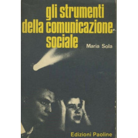 Gli strumenti della comunicazione sociale
