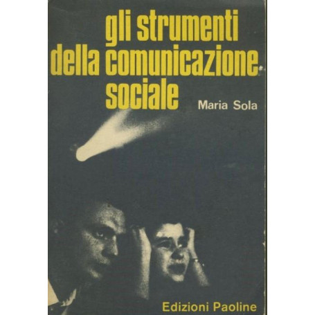 Gli strumenti della comunicazione sociale