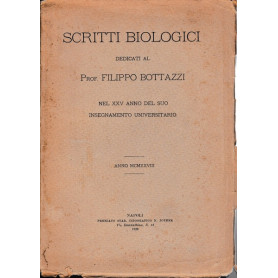 Scritti biologici dedicati al Prof. Filippo Bottazzi