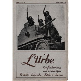 L'urbe. Rivista Romana. Anno VI - N° 8 Agosto 1941 - XIX