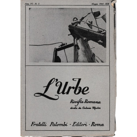 L'urbe. Rivista Romana. Anno VI - N° 5 Maggio 1941 - XIX