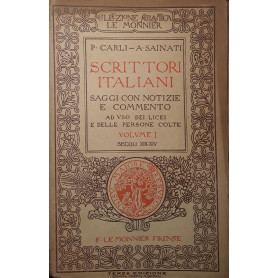 Scrittori italiani: saggi con notizie e commento: Volume I secoli XIII e XIV