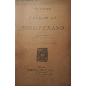 I pià¹ recenti scavi nel Foro Romano