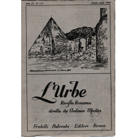 L'urbe. Rivista Romana. Anno IX - N° 1-4 Genn. Apr. 1944