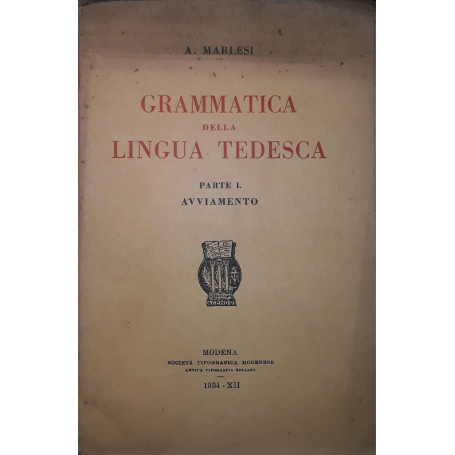 Grammatica della lingua tedesca: Parte I avviamento