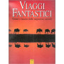 Viaggi fantastici : misteri e fascino delle migrazioni animali