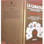 La canasta. Guida completa per principianti e giocatori provetti