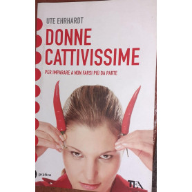 Donne cattivissime