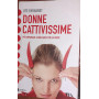 Donne cattivissime