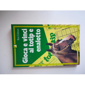 Gioca e vinci al Totip e Enalotto