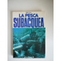 La pesca subacquea