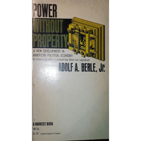 Power without property: a new development in american political economy