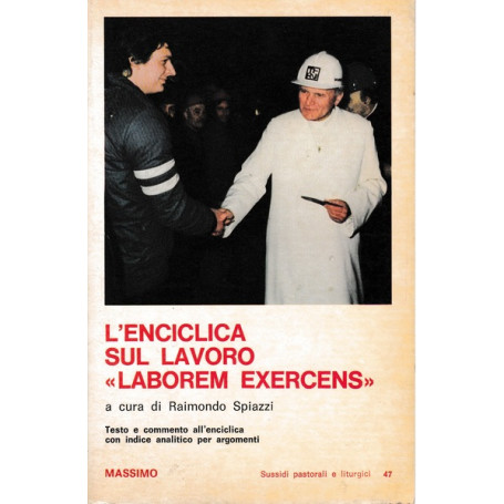 L'Enciclica sul lavoro `Laborem Exercens`