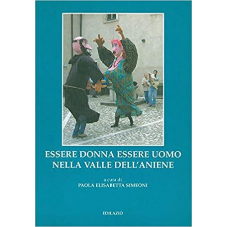 Essere donna essere uomo nella Valle dell'Aniene
