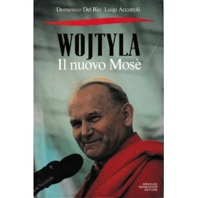 WOJTYLA. il nuovo Mosè