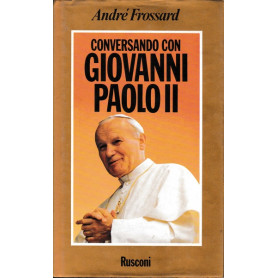 Conversando con Giovanni Paolo II