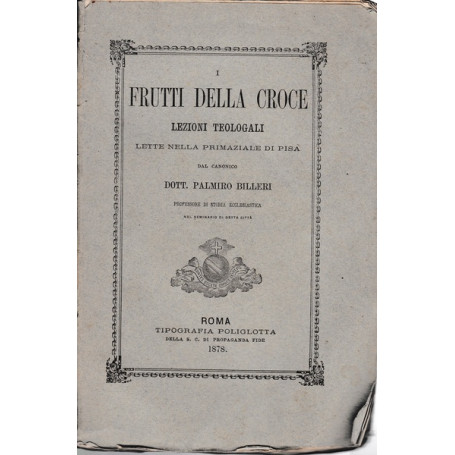 Frutti della Croce. Lezioni Teologali