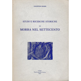 Studi e ricerche storiche su Morra nel Settecento