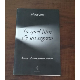 In quel film c'è un segreto : raccontare al cinema