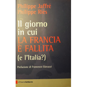 Il giorno in cui la Francia è fallita (e l'Italia?)