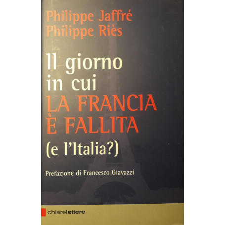 Il giorno in cui la Francia è fallita (e l'Italia?)