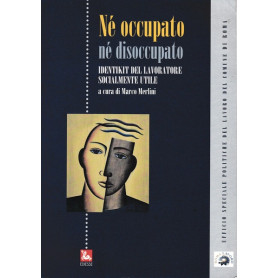 Nè occupato nè disoccupato identikit del lavoratore socialmente utile