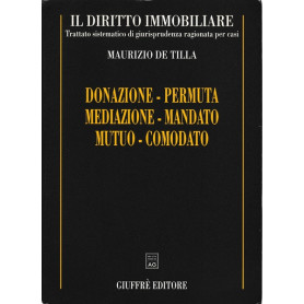 Il diritto immobiliare. DONAZIONE-PERMUTA-MEDIAZIONE-MANDATO-MUTUO-COMODATO