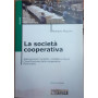 La società  cooperativa : adempimenti civilistici