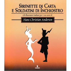 Sirenette di carta e soldatini di inchiostro