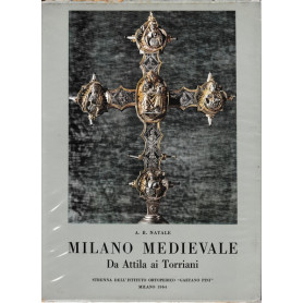 Milano medievale. Da Attila ai Torriani