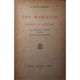 Pro Marcello e scelta di lettere