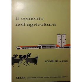 Il cemento nell'agricoltura: ricoveri per animali