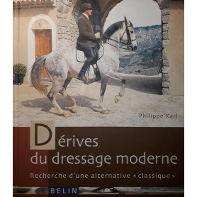 Dérive du dressage moderne: Recherche d'une alternative classique
