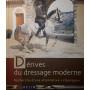 Dérive du dressage moderne: Recherche d'une alternative classique