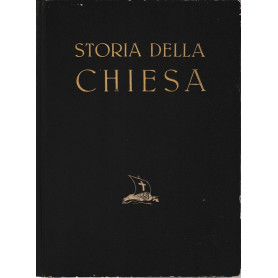 Storia della Chiesa. Volumi I-II-III-IV