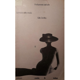 I turbamenti dell'arte: la moda della moda