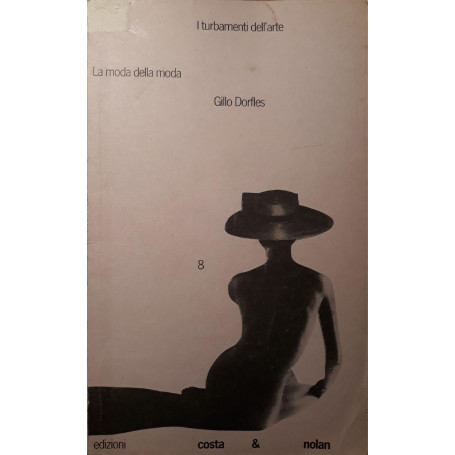 I turbamenti dell'arte: la moda della moda