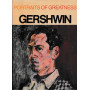 Portraits of greatness: Gershwin