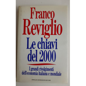 Le chiavi del 2000 : i grandi rivolgimenti dell'economia italiana e mondiale
