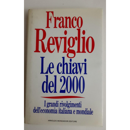 Le chiavi del 2000 : i grandi rivolgimenti dell'economia italiana e mondiale